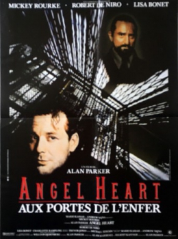 poster Angel Heart : Aux portes de l'enfer&nbsp;&nbsp;(1987)