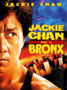 poster Jackie Chan dans le Bronx&nbsp;&nbsp;(1995)