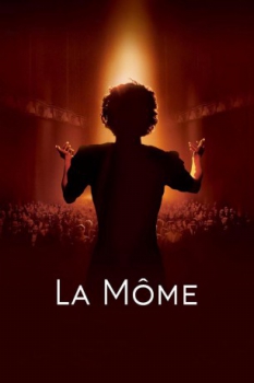 poster La Môme&nbsp;&nbsp;(2007)