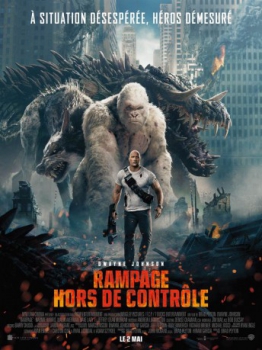 poster Rampage: Hors de contrôle&nbsp;&nbsp;(2018)