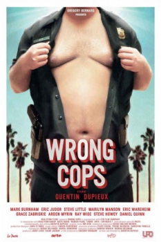 poster Wrong Cops&nbsp;&nbsp;(2013)